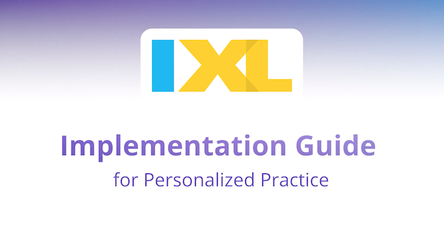 IXL for Personalized Practice